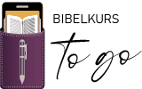 Bibelkurs TO GO